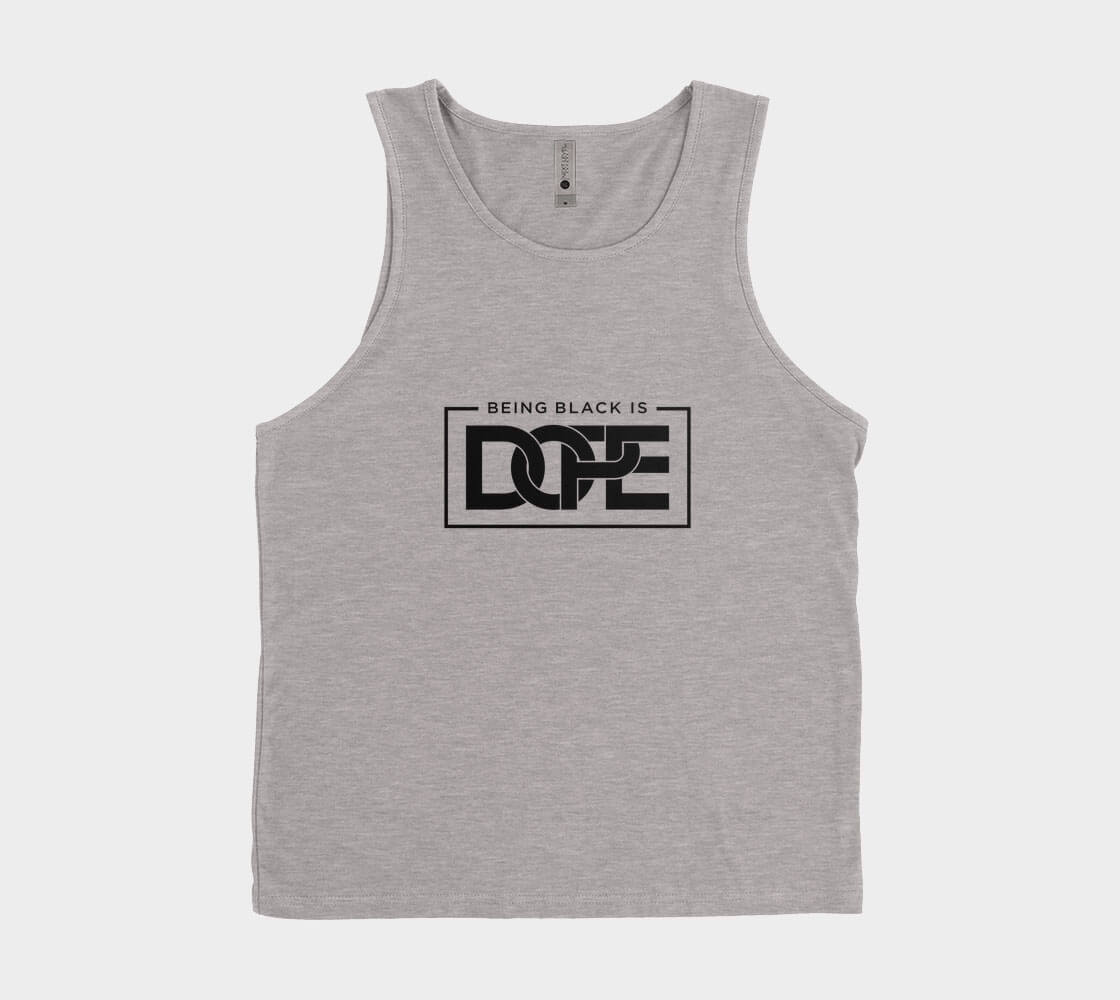 Being Black is Dope - Dark Heather Tank Top.