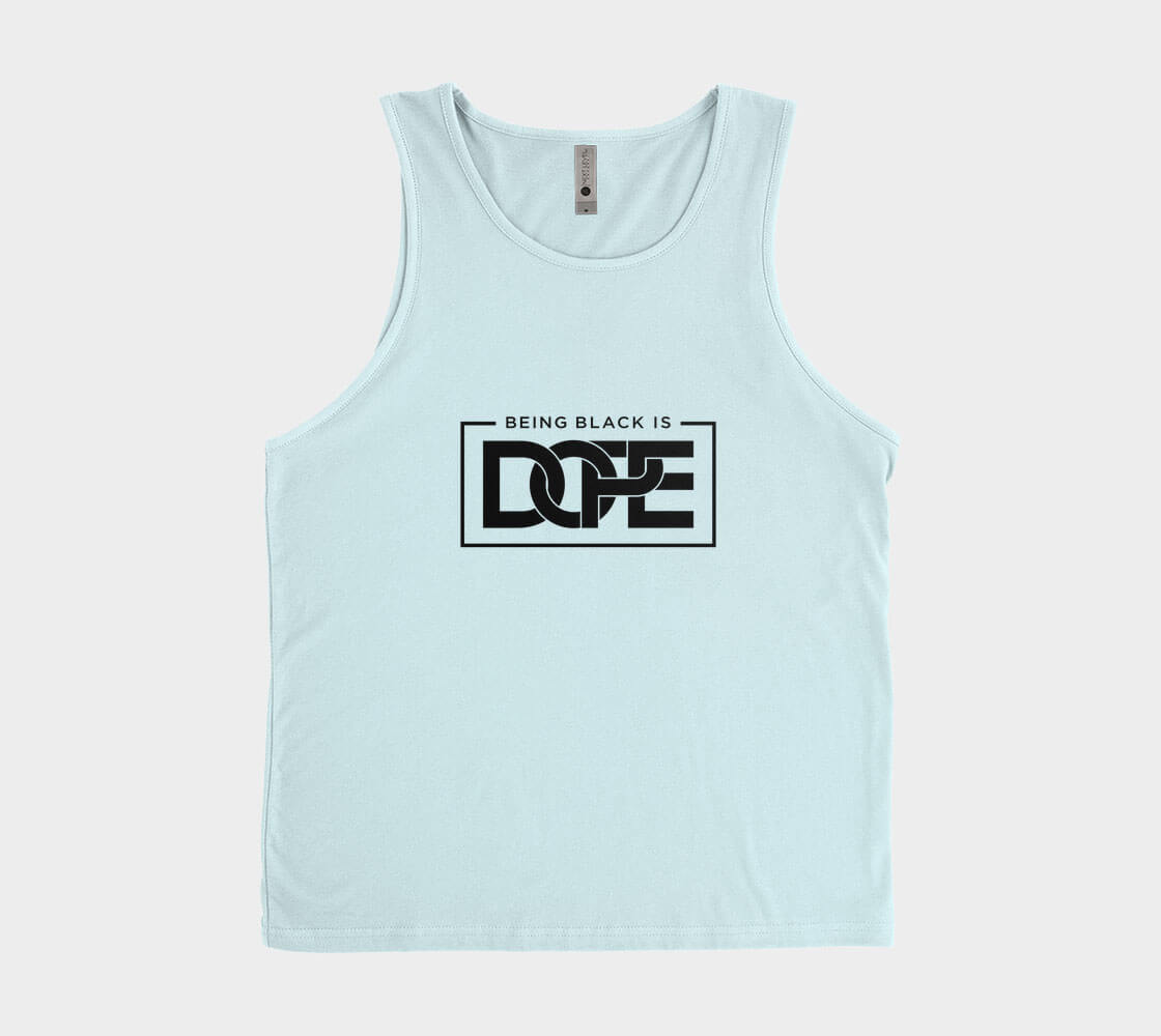 Being Black is Dope - Ice Blue Tank Top.