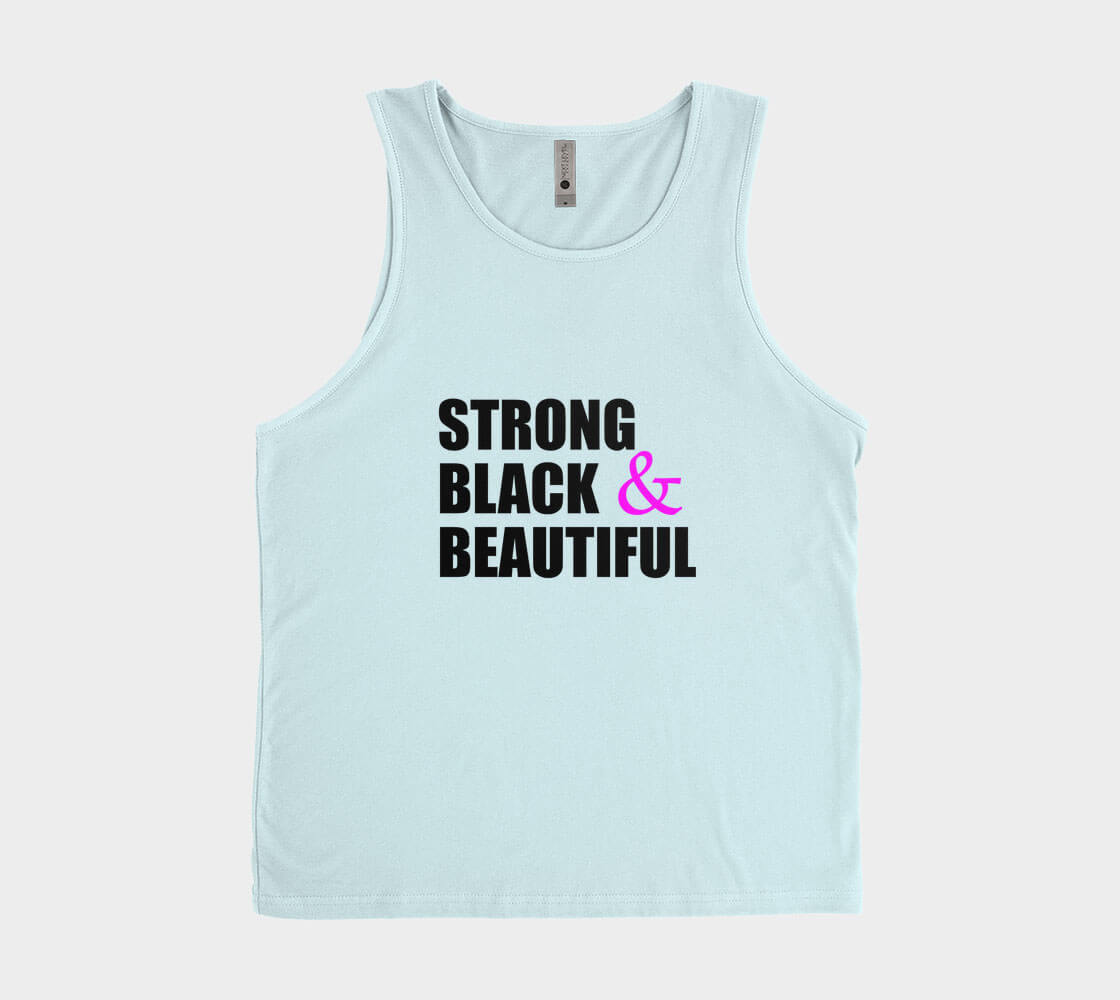 Strong Black and Beautiful Words - Ice Blue Tank Top.