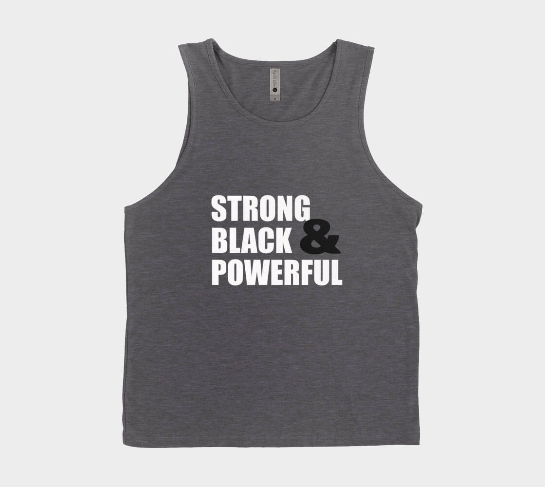 Strong Black and Powerful - Charcoal Tank Top.