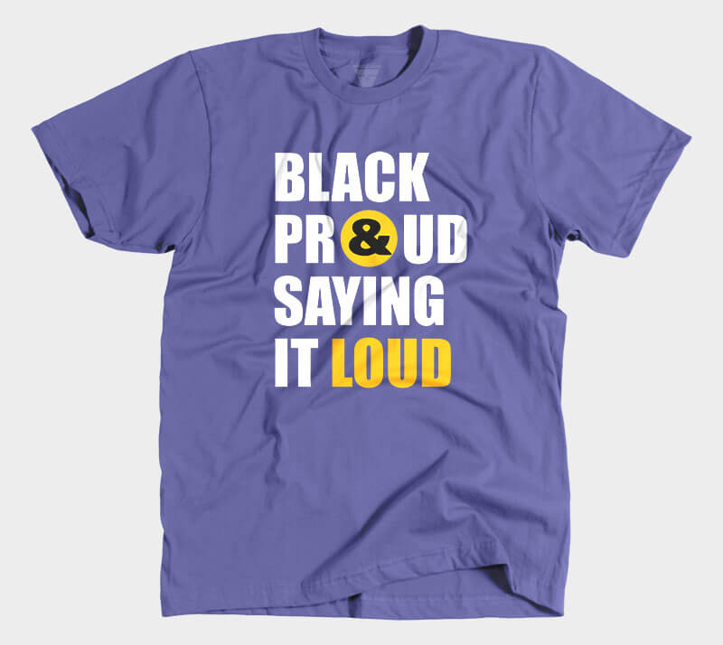 Black Proud and Saying it Loud - Purple tee