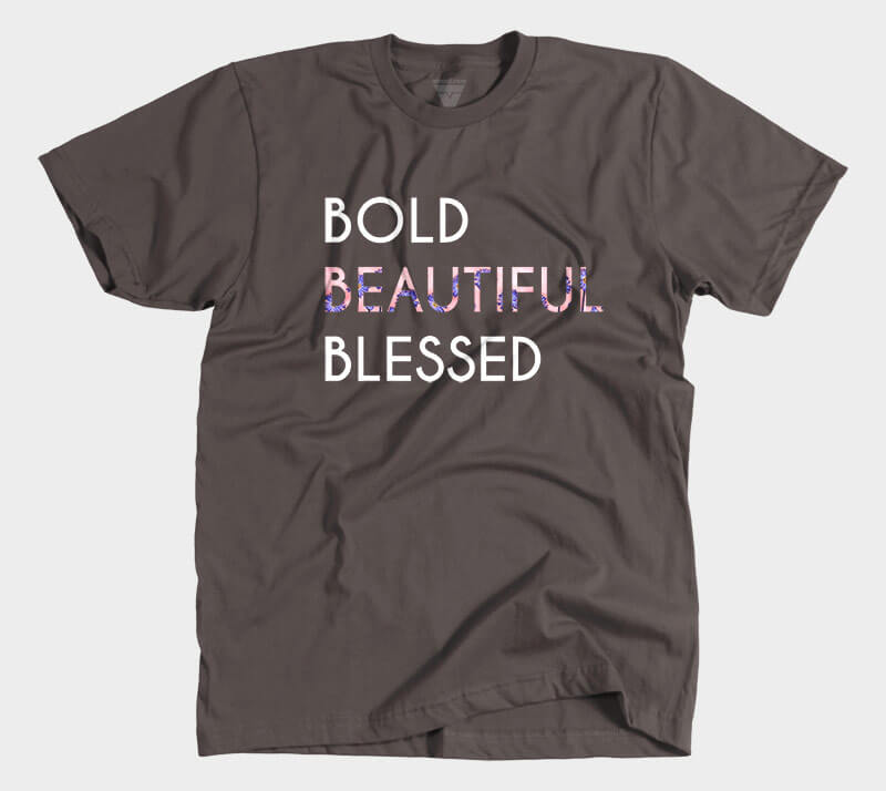 Bold Beautiful Blessed - Chocolate tee