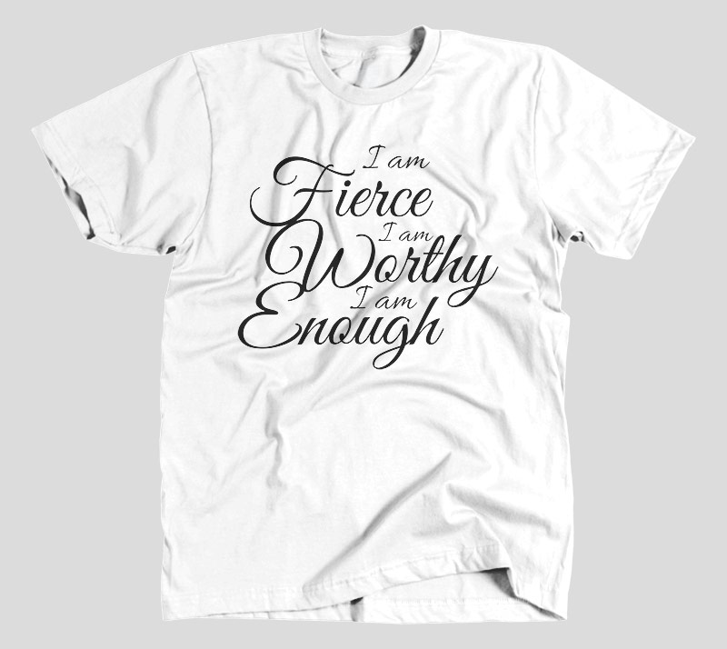 I Am Fierce I Am Worthy I Am Enough - Heather Grey tee