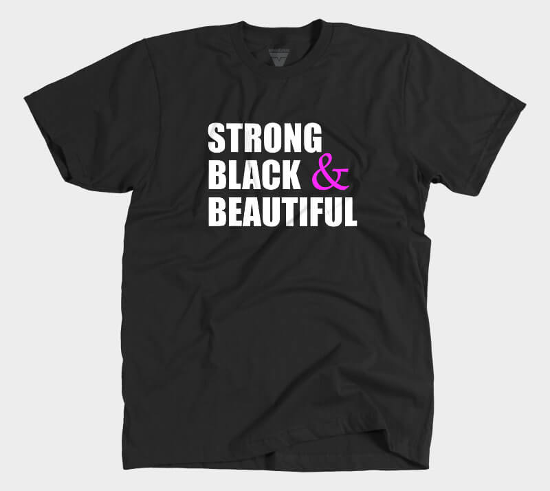 Strong Black and Beautiful Words Only T-Shirt