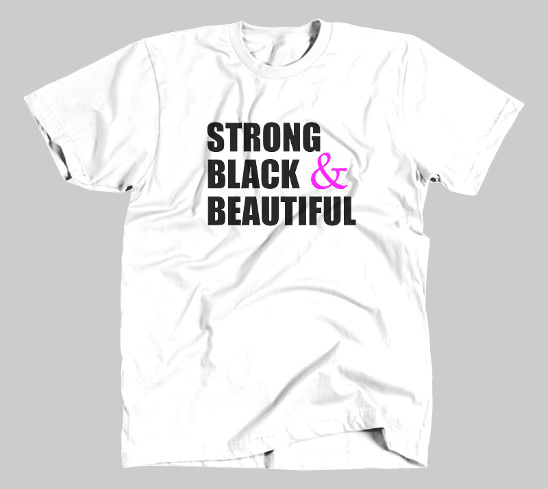 Strong Black & Beautiful - White tee