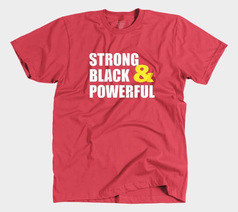 Strong Black & Powerful - Red tee