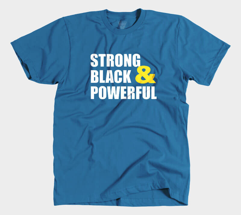 Strong Black & Powerful - Royal Blue tee