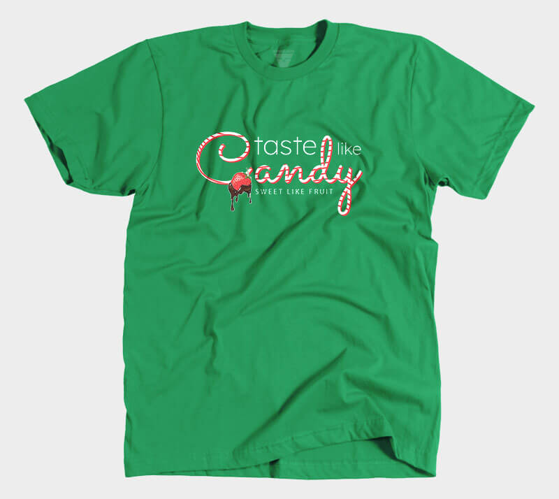 Taste Like Candy Sweet Like Fruit - Kelly Green tee