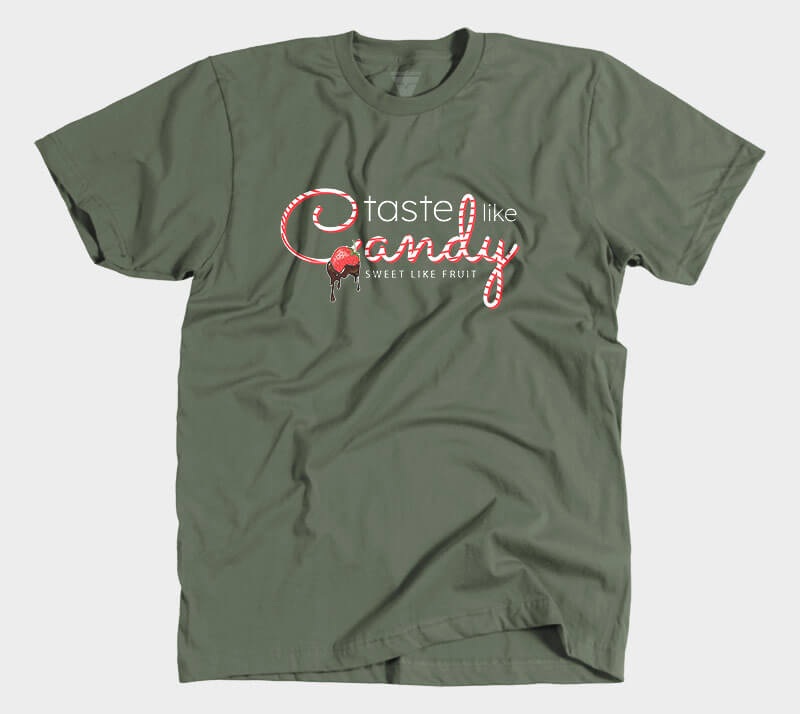 Taste Like Candy Sweet Like Fruit - Military Green tee