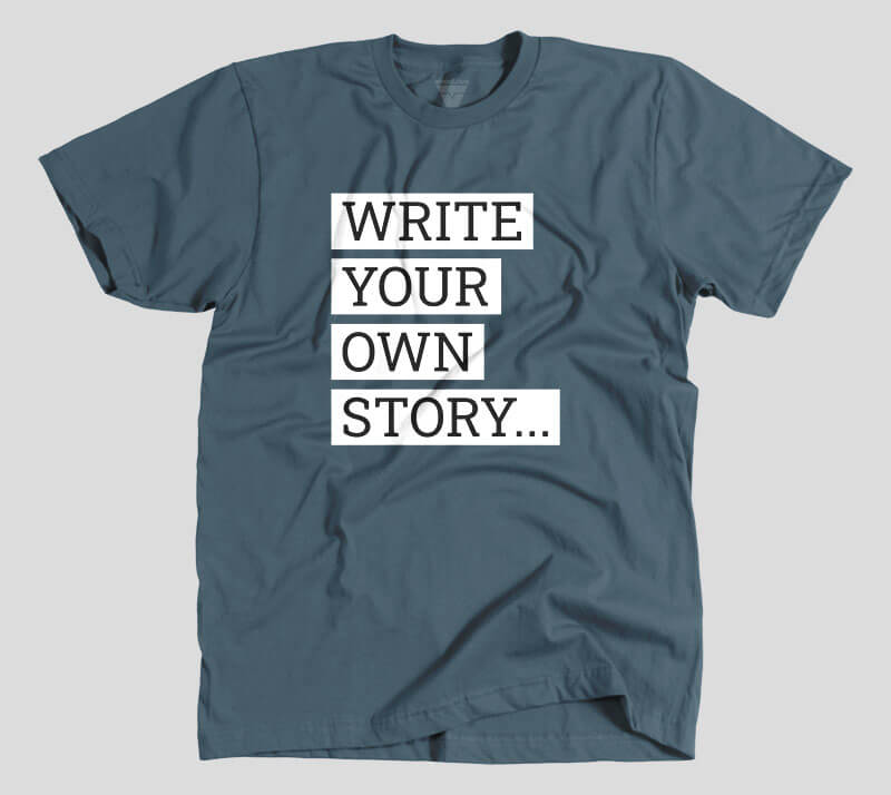 Write Your Own Story - Indigo tee