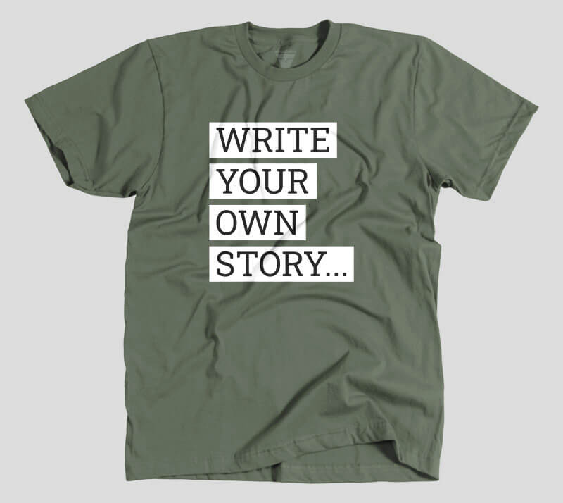 Write Your Own Story - Military Green tee