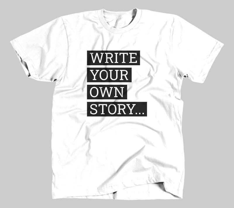 Write Your Own Story - White tee