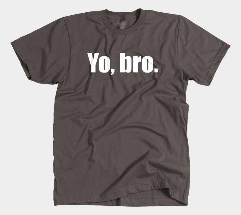 Yo Bro - Chocolate tee