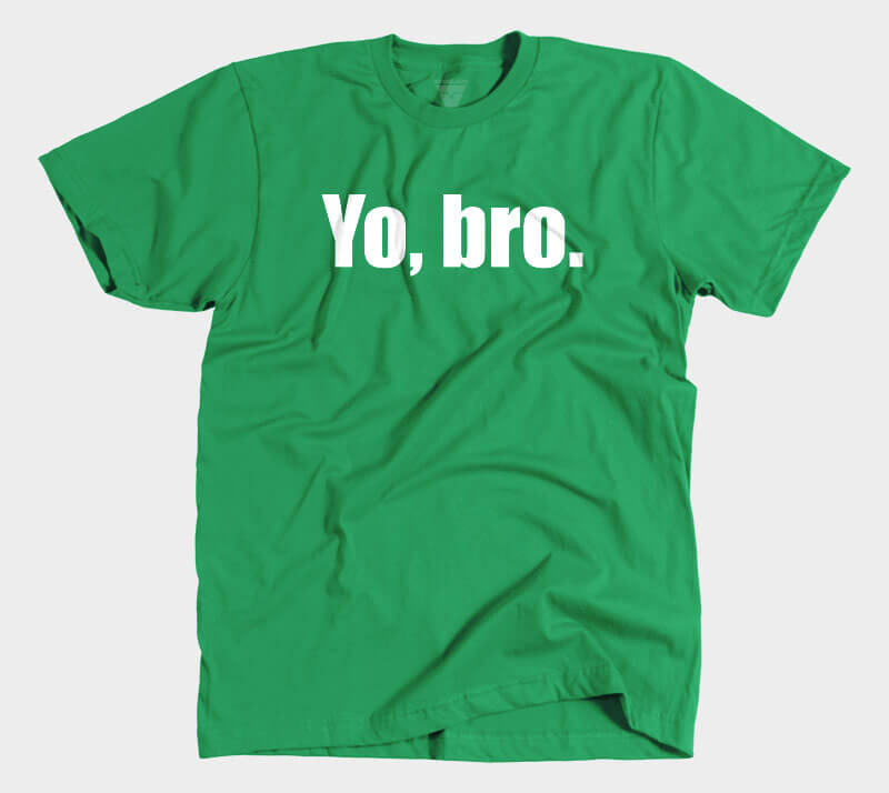 Yo Bro - Kelly Green tee