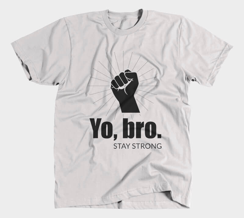 Yo, Bro. Stay Strong. - Heather Grey tee